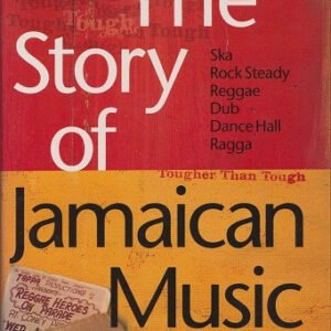 Varios - The Story Of Jamaican Music (Tougher Than Tough)