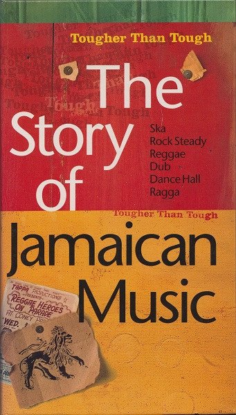 Varios - The Story Of Jamaican Music (Tougher Than Tough)