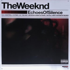 The Weeknd ‎– Echoes Of Silence (Decade Collectors Edition)