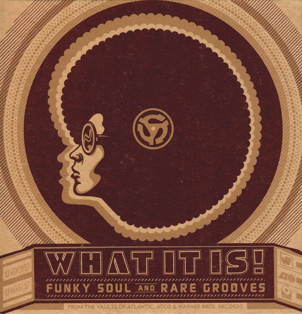 Various – What It Is! Funky Soul And Rare Grooves