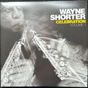 Wayne Shorter ‎– Celebration Volume 1 (Limited Edition)