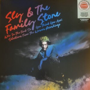 Sly & The Family Stone ‎– Who In The Funk Do You Think You Are