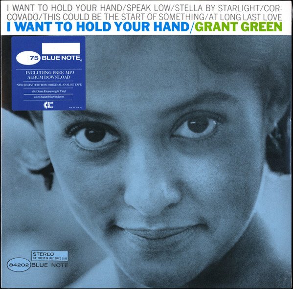 Grant Green – I Want To Hold Your Hand (Blue Note 75th Anniversary)